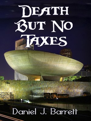 cover image of Death but No Taxes